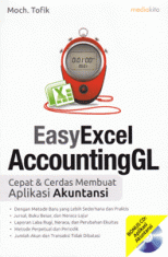Easy Excel Accounting GL: Cepat & Cerdas Membuat Aplikasi Akuntansi